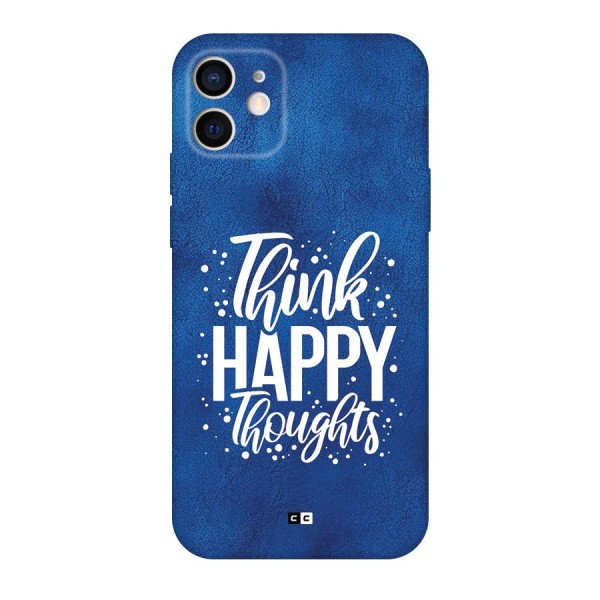 Think Happy Thoughts Back Case for iPhone 12 Pro